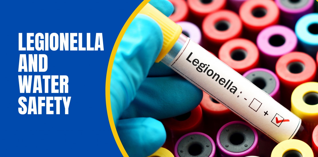 Legionella and Water Safety