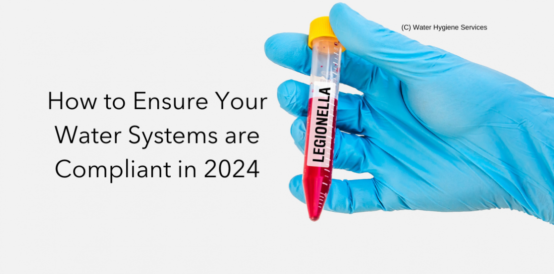 How to Ensure Your Water Systems are Compliant in 2024